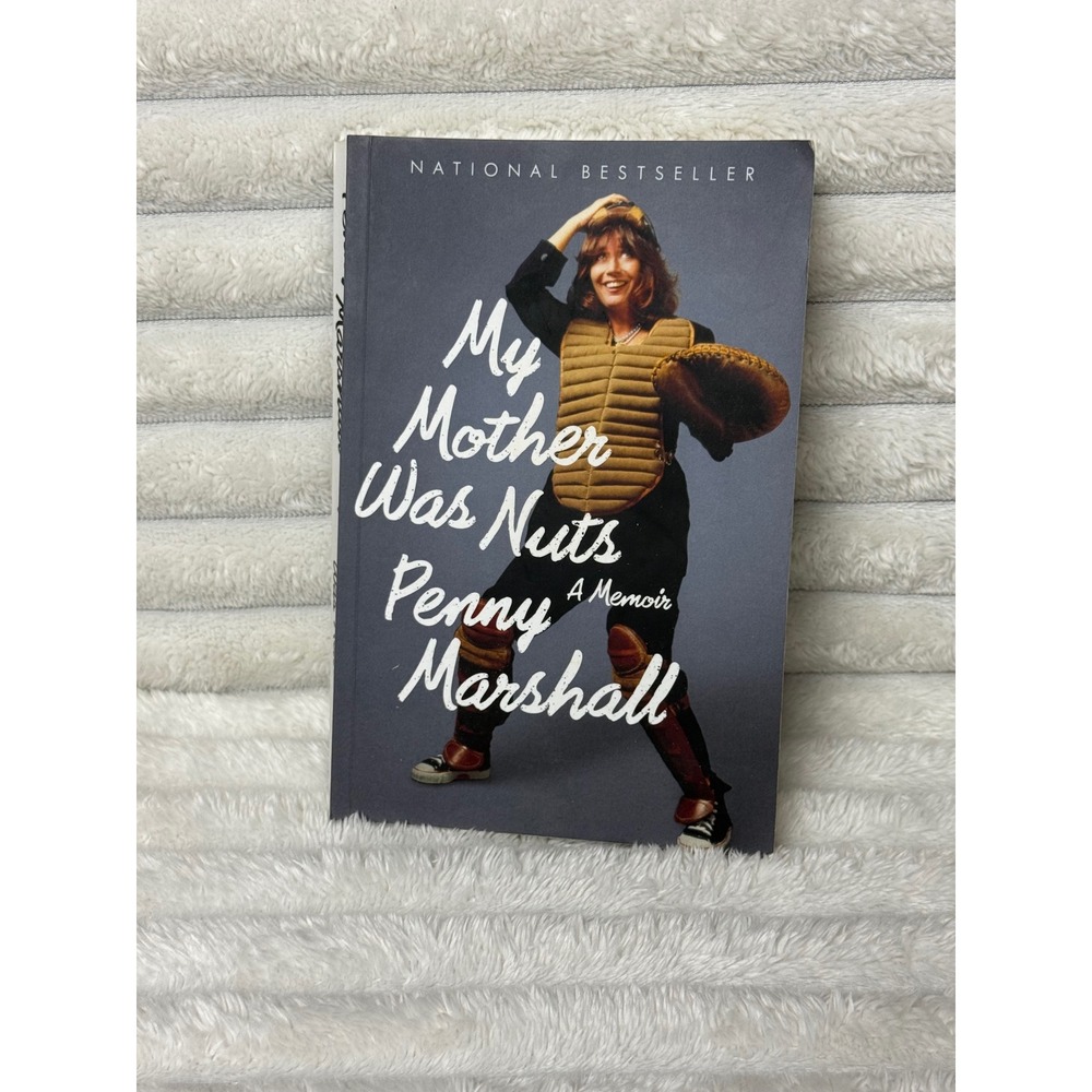 My Mother Was Nuts A Memoir by Penny Marshall Paperback National Bestseller